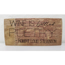 Wooden sign with engraved text 'Wine is bottled poetry. Robert Louis Stevenson' on a white background
