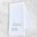 Your Favorite Child - Organic Cotton Tea Towel