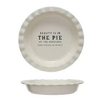 Beauty is in the Pie of the Beholder Stoneware Pie Dish