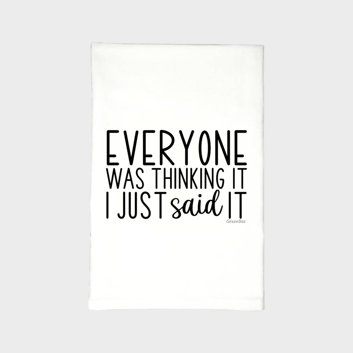 I Said It Snarky Kitchen Towel | Tea Towels | Sassy Towel