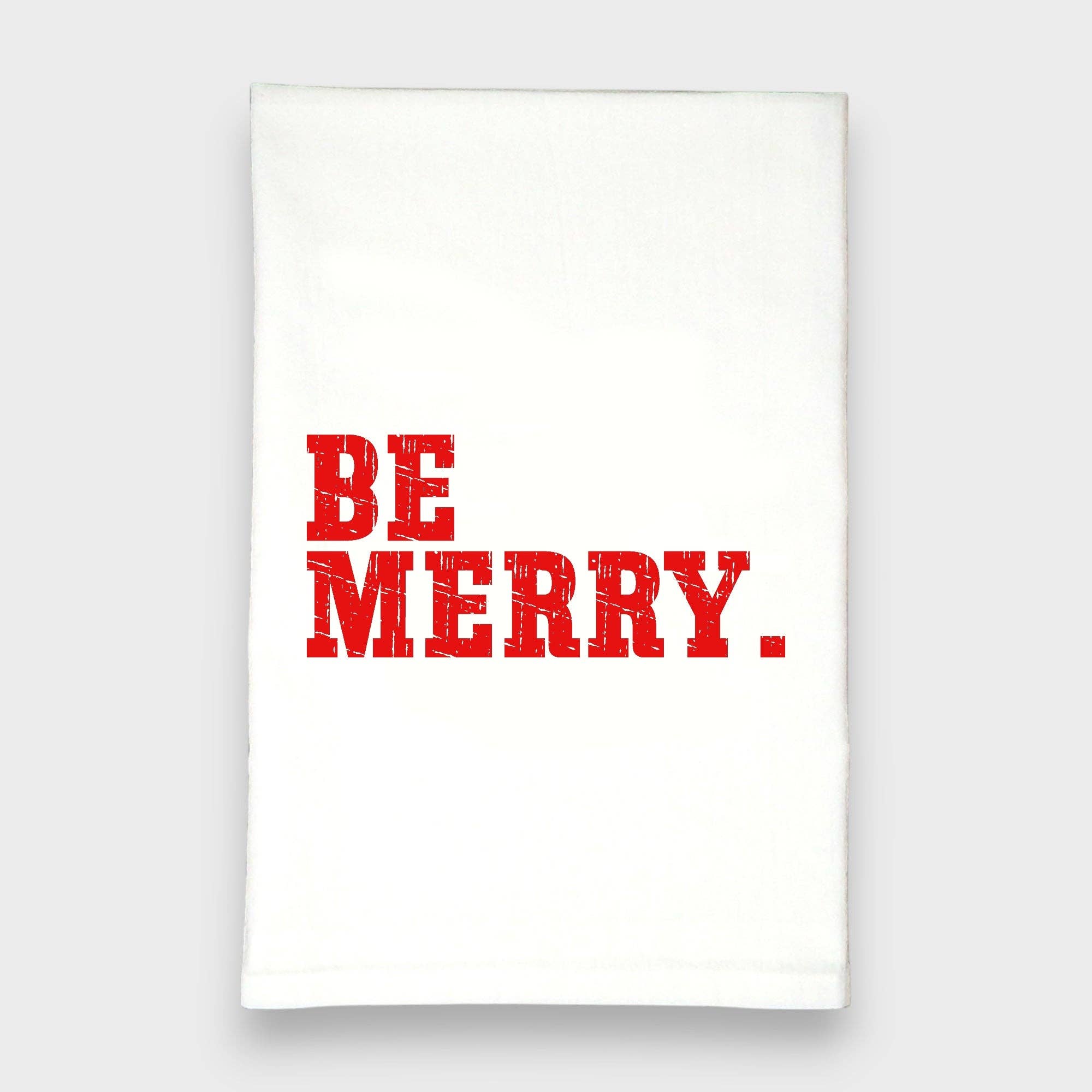 Be Merry Christmas Tea Towel