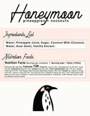 Ingredients list and nutrition facts for a product labeled 'Honeymoon pineapples + coconuts' with a penguin illustration.