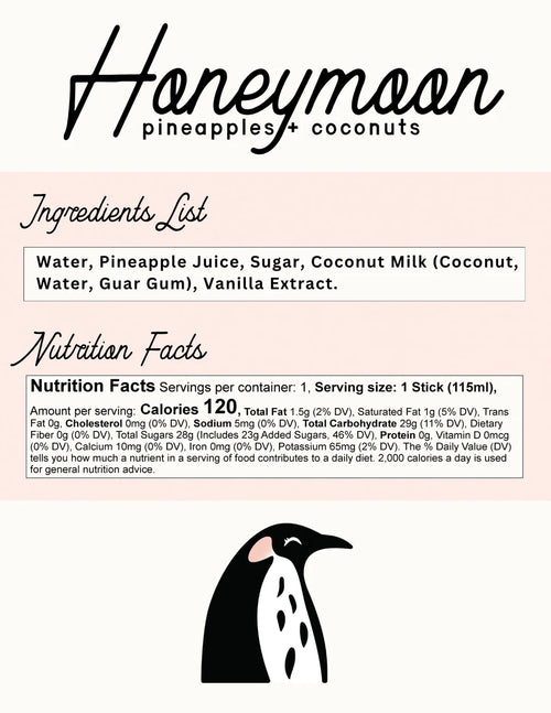Ingredients list and nutrition facts for a product labeled 'Honeymoon pineapples + coconuts' with a penguin illustration.
