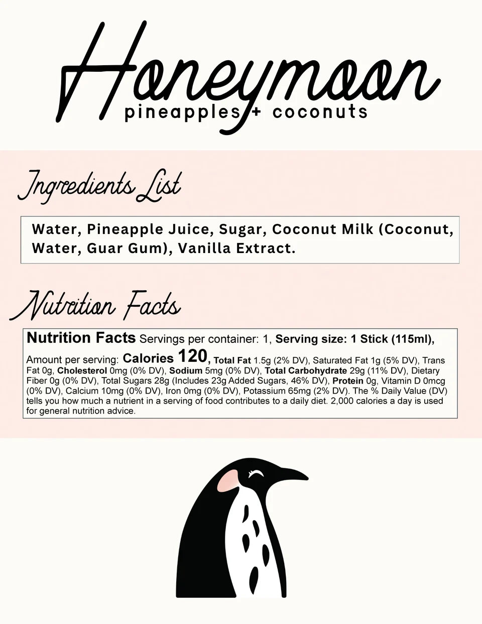 Ingredients list and nutrition facts for a product labeled 'Honeymoon pineapples + coconuts' with a penguin illustration.