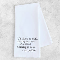 I'm Just A Girl - Organic Cotton Tea Towel